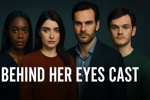 behind her eyes cast