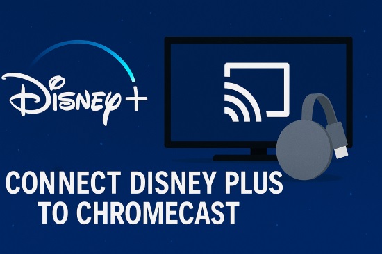 connect disney plus to chromecast