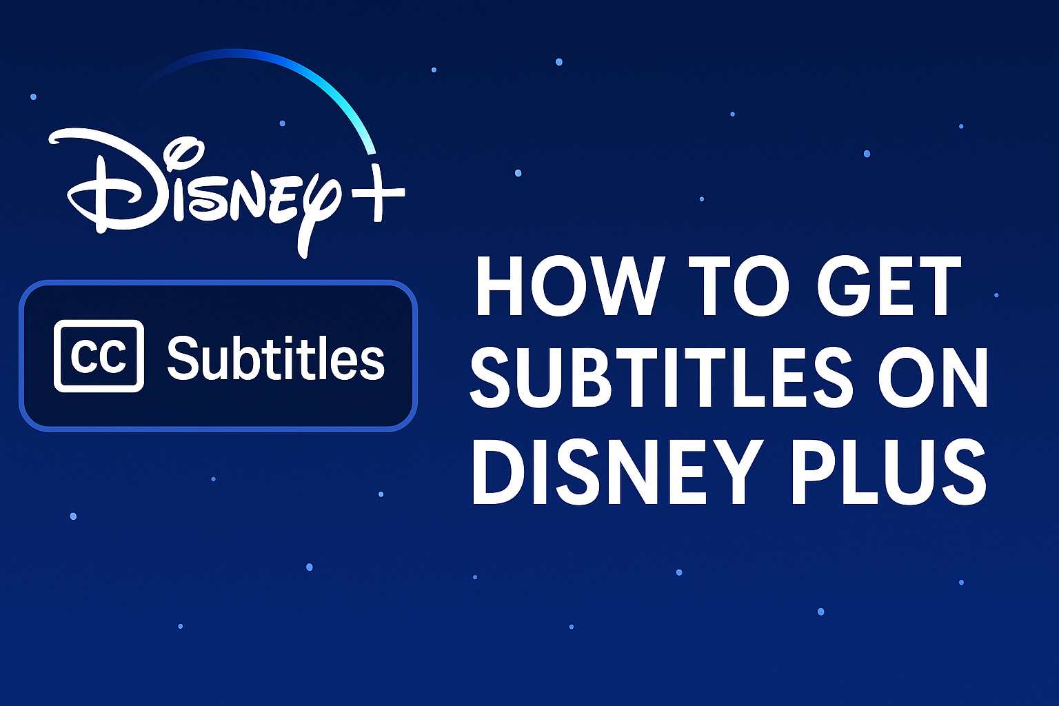 how to get disney plus subtitle