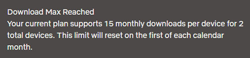netflix download max reached